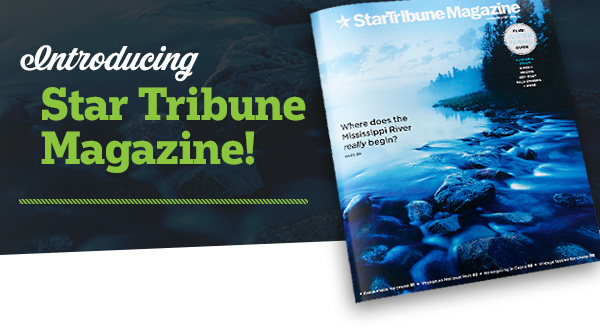 Introducing Star Tribune Magazine!